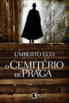 Umberto Eco - O Cemiterio de Praga