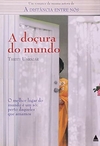 Thrity Umrigar - A Docura do Mundo