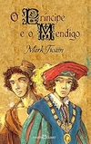 Mark Twain - O Principe e o Mendigo - Texto Integral - Pocket