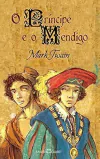 Mark Twain - O Principe e o Mendigo - Texto Integral - Pocket