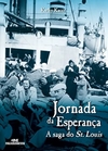 Kathy Kacer - Jornada da Esperanca: a Saga do St. Louis