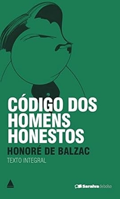 Honore de Balzac - Codigo dos Homens Honestos