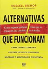 Russel Bishop - Alternativas que Funcionam. Como Superar Qualquer Coisa...