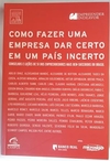 Abilio dos Santos Diniz e Outros - Como Fazer uma Empresa Dar Certo em um Pais Incerto