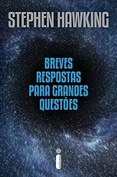 Stephen Hawking - Breves Respostas para Grandes Questoes