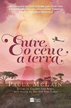 Paula Mclain - Entre o Ceu e a Terra