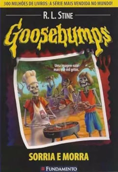 R. L. Stine - Goosebumps 1: Sorria e Morra