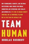 Douglas Rushkoff - Team Human
