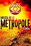Melissa de Sa - Metropole: Caos