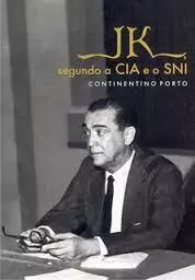 Continentino Porto - Jk Segundo a Cia e o Sni
