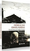 Jeana Laura da Cunha Santos - Cronicas das Cidades Partidas