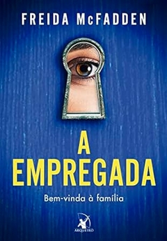 Freida Mcfadden - A Empregada