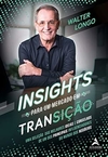 Walter Longo - Insights para um Mercado em Transicao
