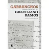 Thiago Mio Salla - Garranchos - Textos Ineditos de Graciliano Ramos