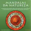 Lisa Tenzin Dolma - Mandalas da Natureza