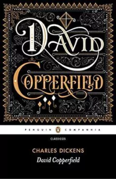 Charles Dickens - David Copperfield