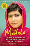 Malala Yousafzai - I Am Malala: The Girl Who Stood Up For Education...