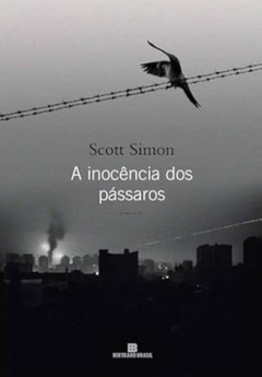 Scott Simon - A Inocencia dos Passaros