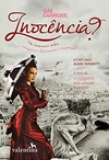 Gail Carriger - Inocencia?: um Romance Sobre Vampiros, Lobisomens e Surpresas