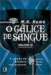 Marilyn Hume - Cronicas do Rei Artur 3: o Calice de Sangue