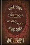 Charles Haddon Spurgeon - Dia a Dia com Spurgeon: Manha e Noite