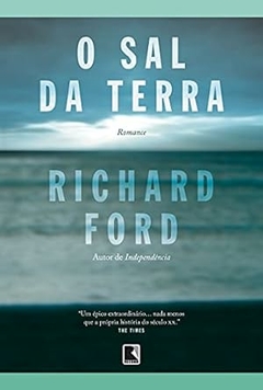 Richard Ford - O Sal da Terra