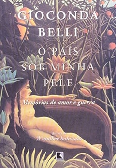 Gioconda Belli - O Pais Sob Minha Pele