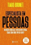 Tiago Brunet - Especialista em Pessoas