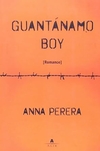Anna Perera - Guantanamo Boy