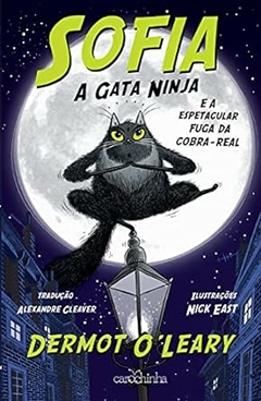Dermot O' Leary - Sofia, a Gata Ninja 1: e a Espetacular Fuga da Cobra real