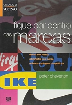 Peter Cheverton - Fique por Dentro das Marcas
