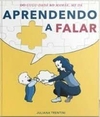Juliana Trentini - Aprendendo a Falar: do Gugu Dada Ao Mamae me Da