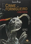 Jussara Braga - Crime no Formigueiro e Outras Historias