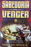 Mike Murdock - Sabedoria para Vencer