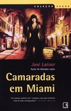 Jose Latour - Colecao Negra: Camaradas em Miami