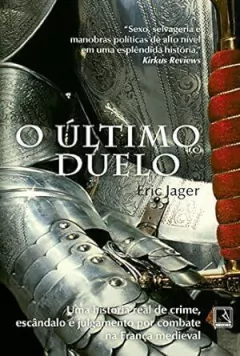 Eric Jager - O Ultimo Duelo