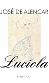 Jose de Alencar - Luciola - Texto Integral - Pocket