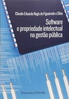 Claudio Eduardo Regis de Figueiredo e Silva - Software e Propriedade Intelectual na Gestao Publica