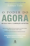 Eckhart Tolle - O Poder do Agora: um Guia para a Iluminacao Espiritual