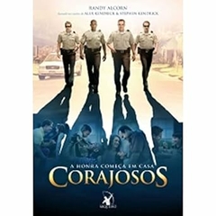 Randy Alcorn - Corajosos. a Honra Comeca em Casa