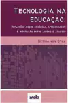 Betina Von Staa - Tecnologia na Educacao