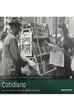Oscar Pilagallo - Colecao Folha Fotos Antigas do Brasil - N 11