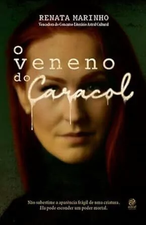 Renata Marinho - O Veneno do Caracol
