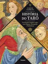 Isabelle Nadolny - Historia do Taro: um Estudo Completo Sobre Suas Origens...