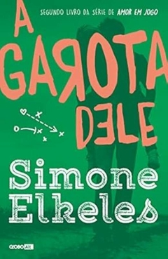 Simone Elkeles - A Garota Dele