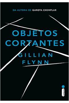 Gillian Flynn - Objetos Cortantes