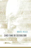 Miguel Reale - Cinco Temas do Culturalismo