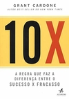Grant Cardone - 10x