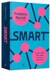 Frederic Martel - Smart: o que Voce Nao Sabe Sobre a Internet