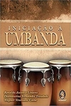 Diamantino Fernandes Trindade e Outros - Iniciacao a Umbanda